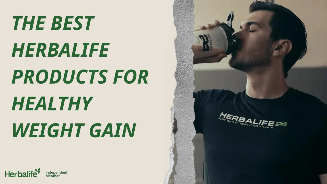 best herbalife products weight gain
